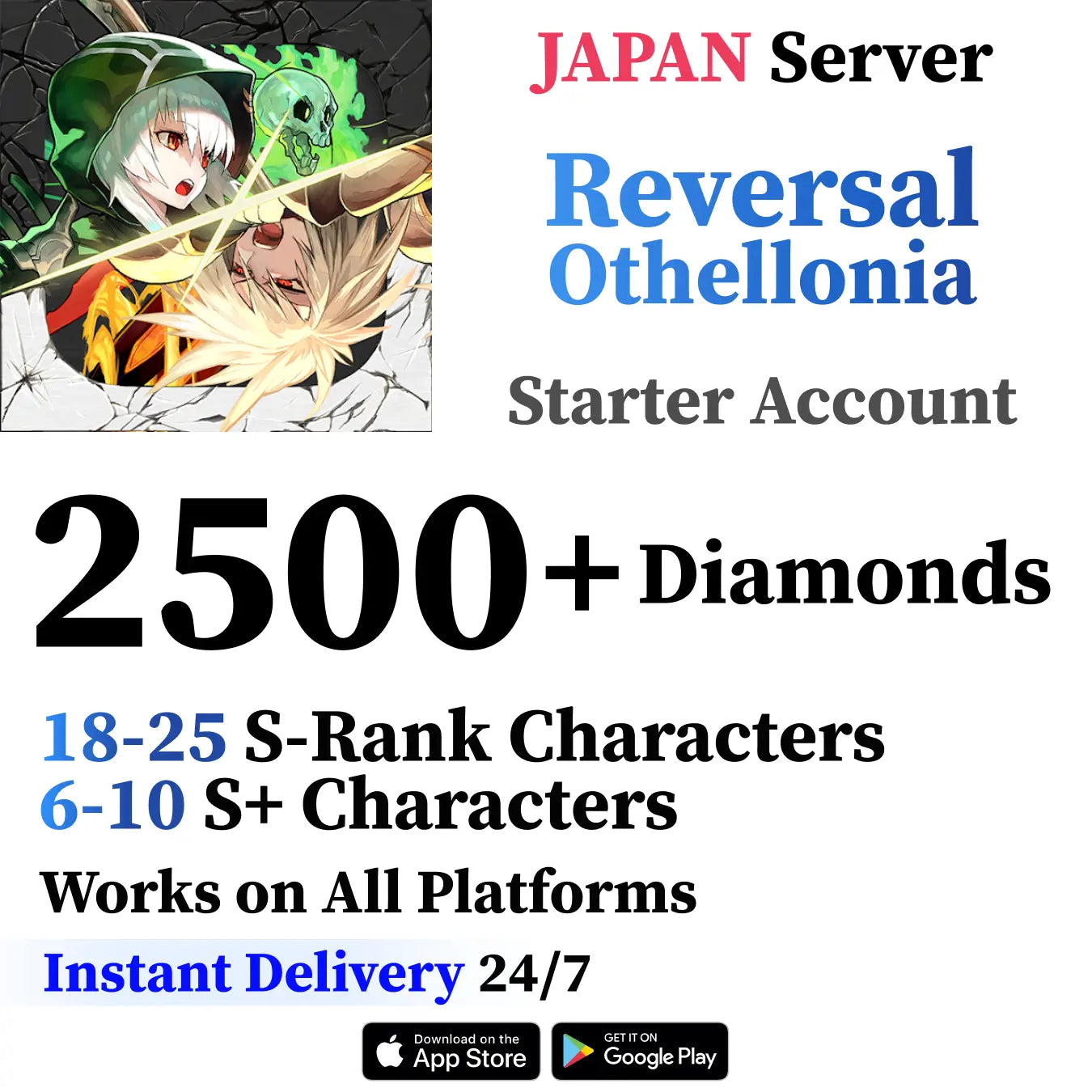 Reversal Othellonia Japan Starter Account – Diamonds and S / S+ Characters