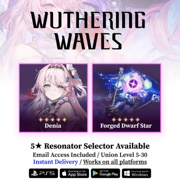 Denia with Forged Dwarf Star Starter Reroll Account Wuthering Waves